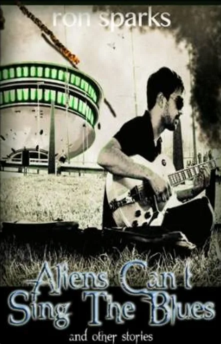 Cover of Aliens Can’t Sing the Blues